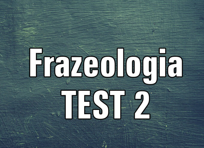 Frazeologia – TEST 2