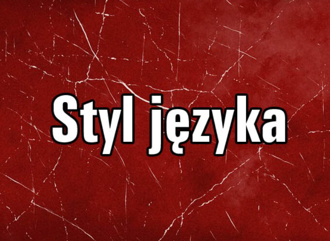 Czym jest styl języka? Cechy stylu potocznego