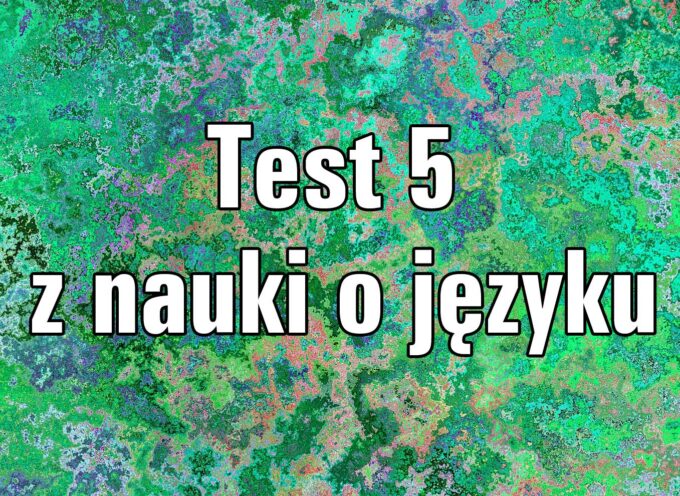 Test z nauki o języku 5