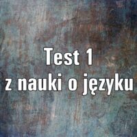 Test z nauki o języku 1