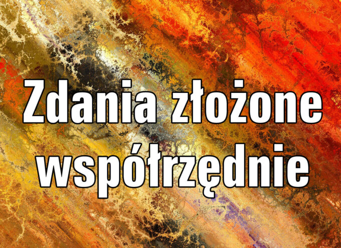 Zdania złożone współrzędnie