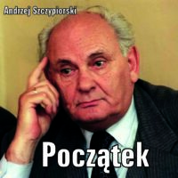 Początek – Andrzej Szczypiorski