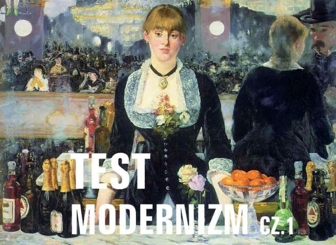 Test z wiedzy o modernizmie cz. 1 z komentarzem