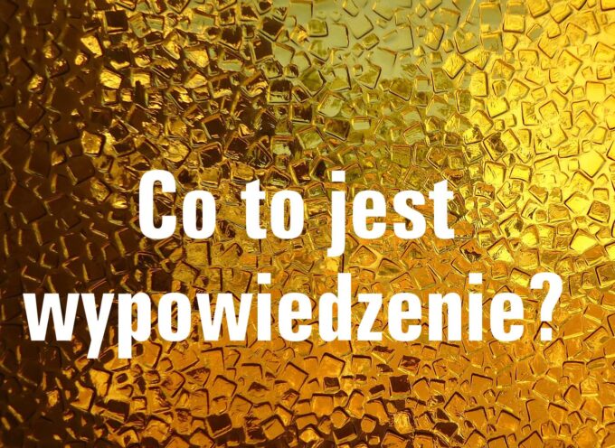 Co to jest wypowiedzenie?