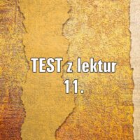 TEST z lektur 11.
