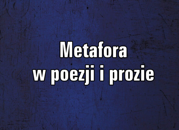 Metafora w poezji i prozie