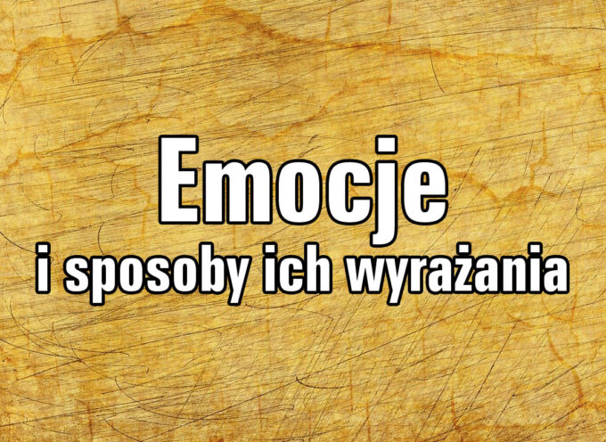 Emocje i sposoby ich wyrażania