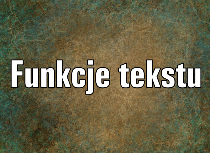 Funkcje tekstu – klasyfikacja