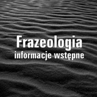 Frazeologia – informacje wstępne