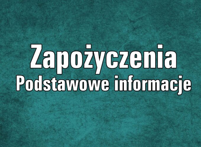 Zapożyczenia. Podstawowe informacje.