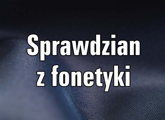 Sprawdzian z fonetyki